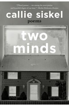 Coperta cărții 'Two Minds: Poems - Callie Siskel'