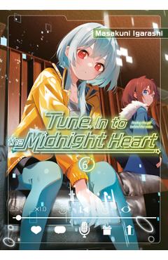 Coperta cărții 'Tune in to the Midnight Heart 6 - Masakuni Igarashi'