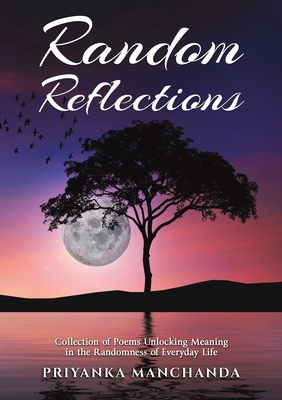 Random Reflections - Priyanka Manchanda