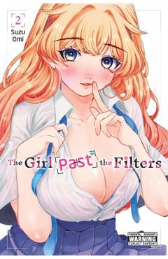 Coperta cărții 'The Girl Past the Filters, Vol. 2 - Suzu Omi'