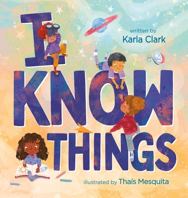 Coperta cărții 'I Know Things - Karla Clark'