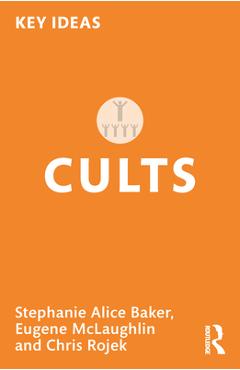 Cults - Stephanie Alice Baker