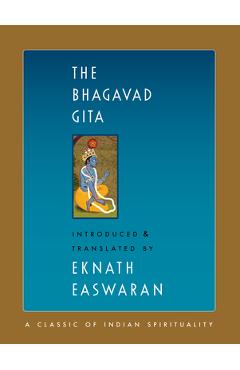 Coperta cărții 'The Bhagavad Gita - Eknath Easwaran'