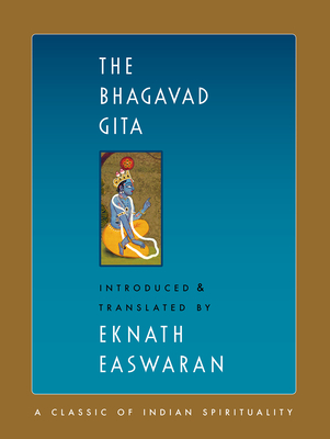 Coperta cărții 'The Bhagavad Gita - Eknath Easwaran'