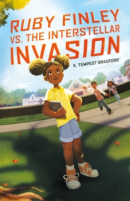 Coperta cărții 'Ruby Finley vs. the Interstellar Invasion - K. Tempest Bradford'