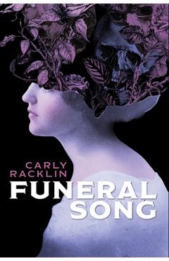 Coperta cărții 'Funeral Song - Carly Racklin'