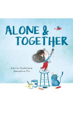 Coperta cărții 'Alone & Together (a Die-Cut Peek-Through Picture Book) - Émilie Chazerand'