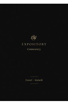 Coperta cărții 'ESV Expository Commentary: Daniel-Malachi (Volume 7) - Iain M. Duguid'