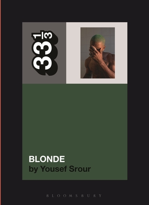 Coperta cărții 'Frank Ocean's Blonde - Yousef Srour'