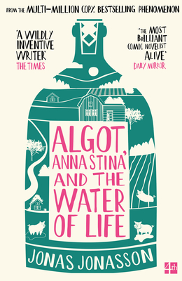 Coperta cărții 'Algot, Anna Stina and the Water of Life - Jonas Jonasson'