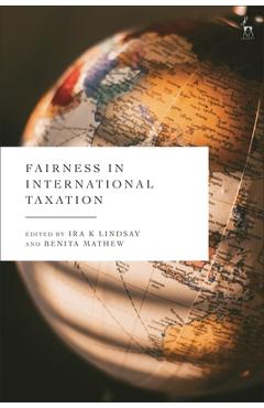 Coperta cărții 'Fairness in International Taxation - Ira K. Lindsay'