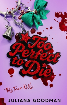 Coperta cărții 'Too Perfect to Die - Juliana Goodman'