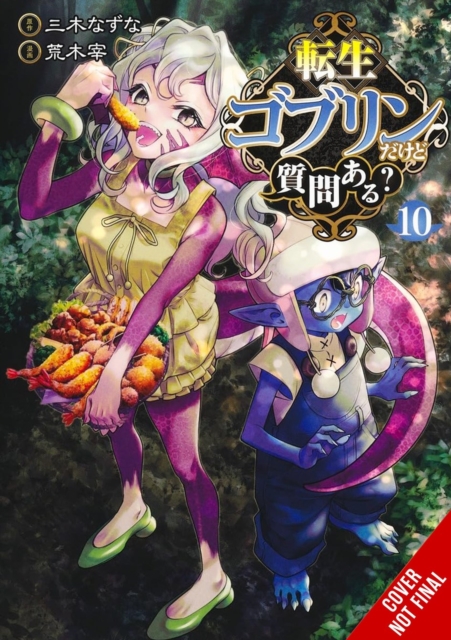 Coperta cărții 'So What's Wrong with Getting Reborn as a Goblin?, Vol. 10 - Nazuna Miki'