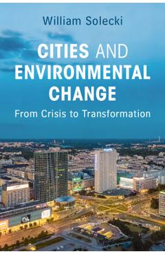 Poza produsului Cities and Environmental Change - William Solecki