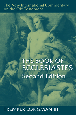Coperta cărții 'The Book of Ecclesiastes, 2nd Ed. - Tremper Longman'