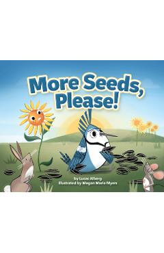 Coperta cărții 'More Seeds, Please! - Lucas Alberg'