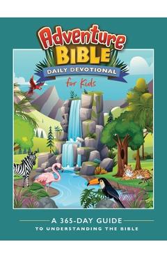 Coperta cărții 'Adventure Bible Daily Devotional for Kids: A 365-Day Guide to Understanding the Bible -'