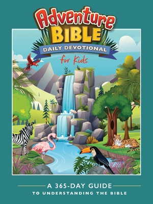 Coperta cărții 'Adventure Bible Daily Devotional for Kids: A 365-Day Guide to Understanding the Bible -'
