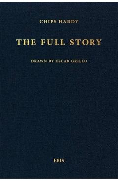 Coperta cărții 'The Full Story - Chips Hardy'