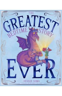 Coperta cărții 'The Greatest Bedtime Story Ever - Jessie Sima'