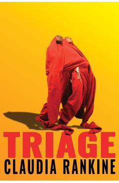 Coperta cărții 'Triage - Claudia Rankine'