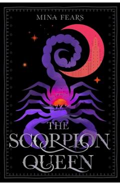 Poza produsului The Scorpion Queen - Mina Fears