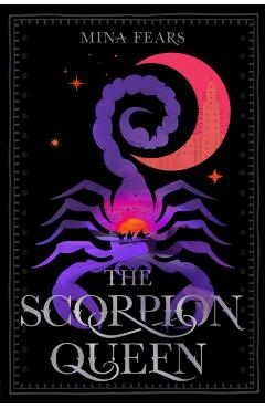 The Scorpion Queen - Mina Fears
