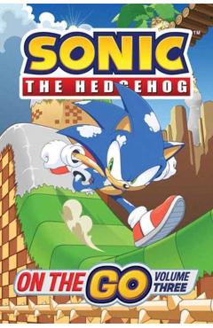 Coperta cărții 'Sonic the Hedgehog: On the Go, Vol. 3 - Ian Flynn'