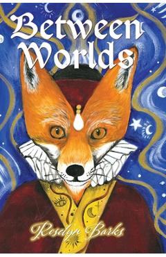 Coperta cărții 'Between Worlds - Roselyn Barks'