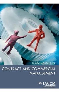Coperta cărții 'Iaccm Fundamentals of Contract and Commercial Management -'