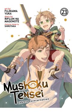 Coperta cărții 'Mushoku Tensei: Jobless Reincarnation (Manga) Vol. 23 - Rifujin Na Magonote'