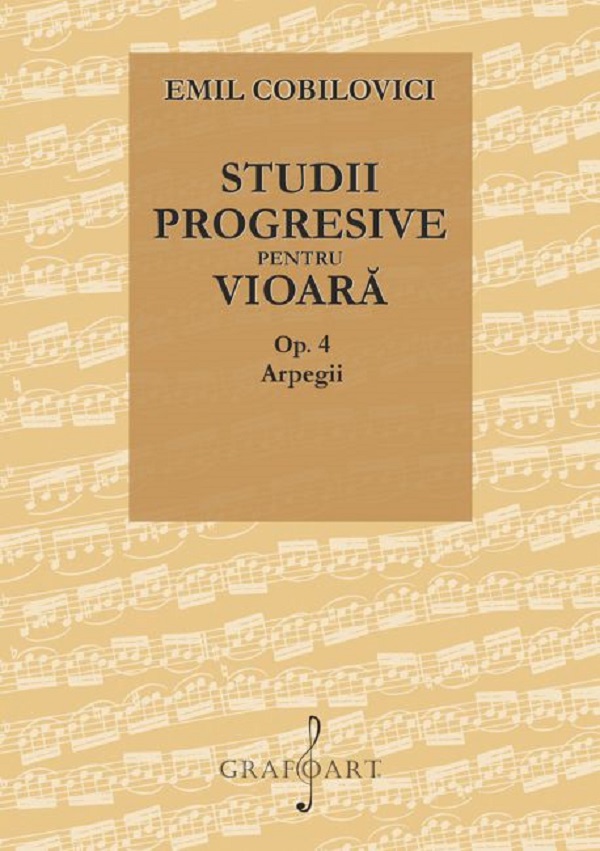 Studii progresive pentru vioara. Op.4 Arpegii - Emil Cobilovici