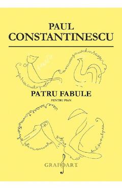 Patru fabule pentru pian - Paul Constantinescu