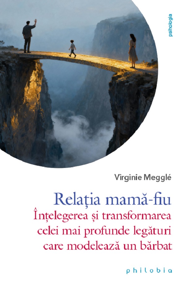 Relatia mama-fiu - Virginie Meggle