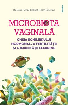 Poza produsului Microbiota vaginala - Jean-Marc Bohbot, Rica Etienne