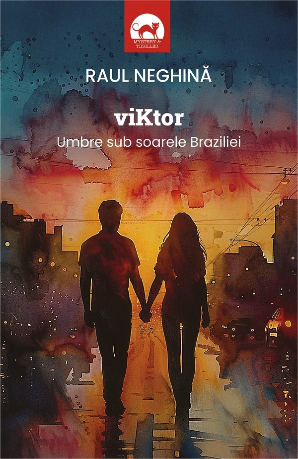 Viktor. Umbre sub soarele Braziliei - Raul Neghina