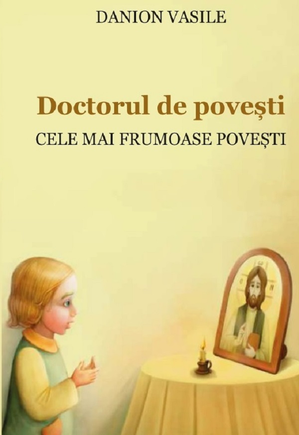 Doctorul de povesti Ed.3 - Danion Vasile