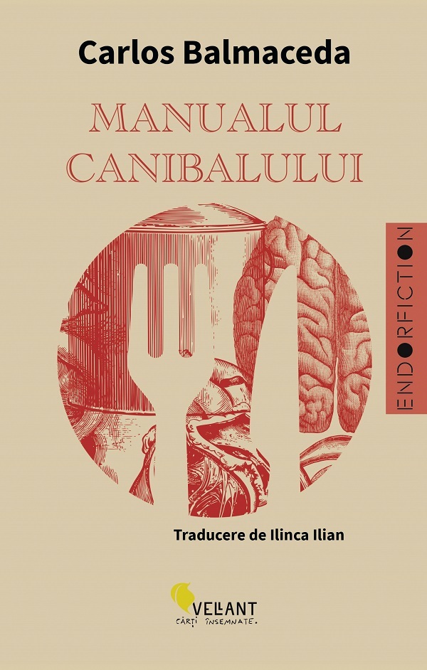 Manualul canibalului Ed.2 - Carlos Balmaceda