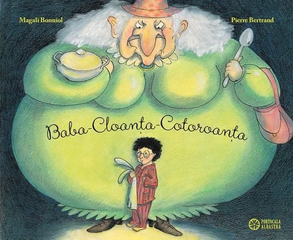 Baba-Cloanta-Cotoroanta - Pierre Bertrand