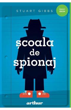 Poza produsului Scoala de spionaj. Seria Scoala de spionaj Vol.1 - Stuart Gibbs