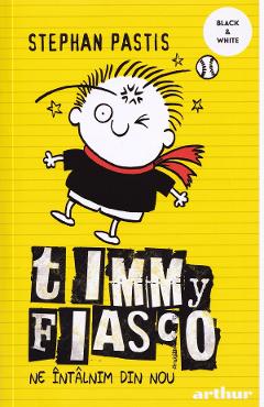Poza produsului Timmy Fiasco Vol.3: Ne intalnim din nou - Stephan Pastis