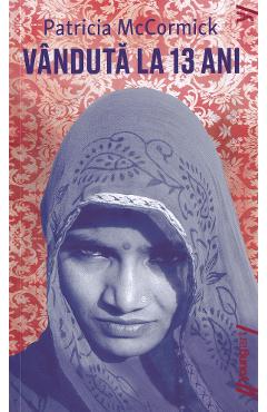 Poza produsului Vanduta la 13 ani - Patricia McCormick