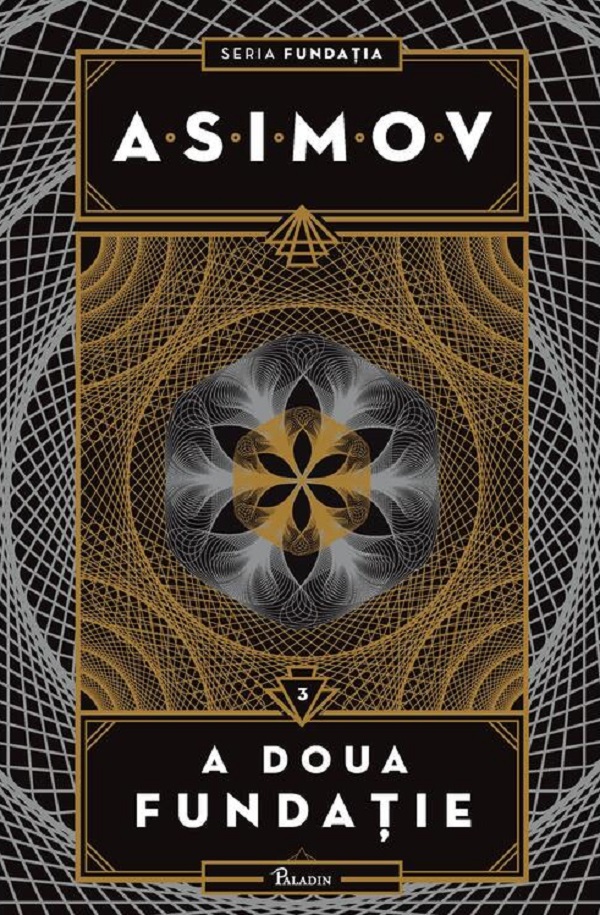 A doua fundatie. Seria Fundatia Vol.3 - Isaac Asimov