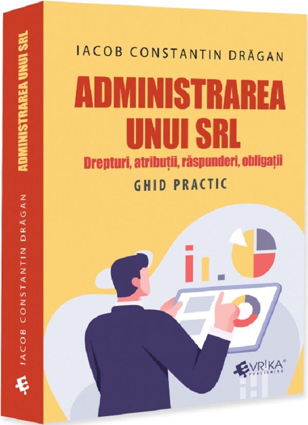 Administrarea unui SRL - Iacob Constantin Dragan