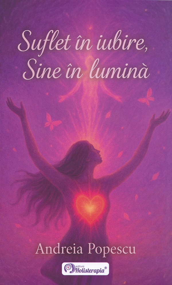 Suflet in iubire, Sine in lumina - Andreia Popescu