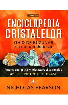 Poza produsului Enciclopedia cristalelor - Nicholas Pearson