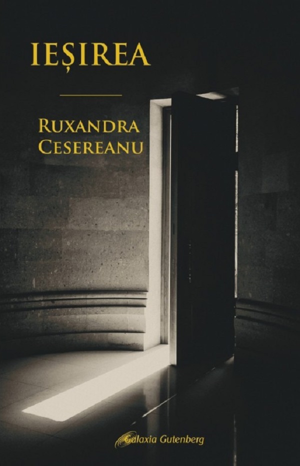 Iesirea - Ruxandra Cesereanu