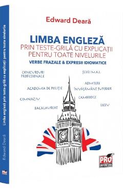 Poza produsului Limba engleza prin teste-grila cu explicatii pentru toate nivelurile - Edward Deara