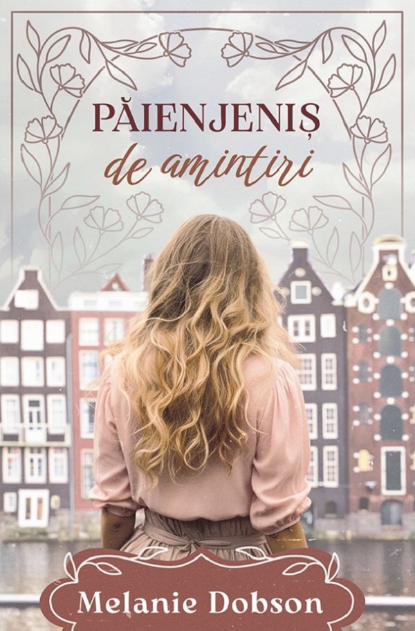 Paienjenis de amintiri - Melanie Dobson