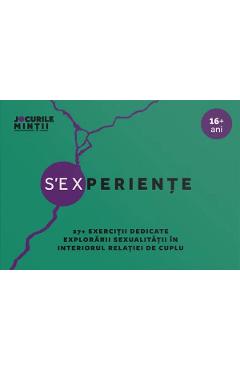 Coperta cărții 'S’EXperiențe. 27+ Exerciții dedicate explorării sexualității în interiorul relației de cuplu - Cezara Botez'
